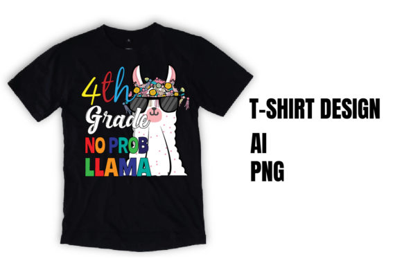 4th Grade No Prob-Llama Shirt: A Strategic Choice for Back-to-School and Beyond