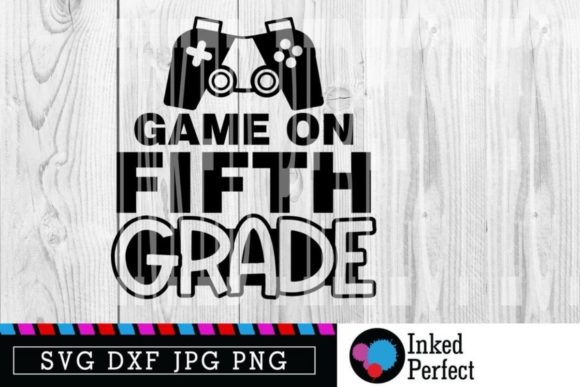 Game on Fifth Grade: A Unique Back-to-School Quote