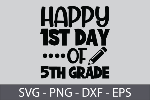 Happy 1st Day of 5th Grade
