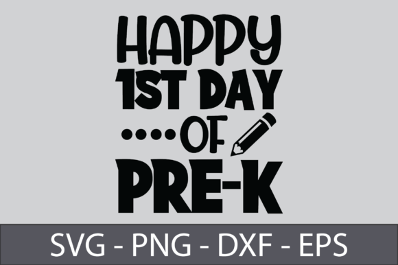 Happy 1st Day of Pre-K: A Versatile SVG Cut File for Creative Projects