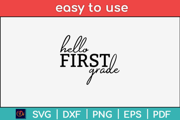 Hello First Grade Elementary Svg File: A Must-Have for Creative Projects