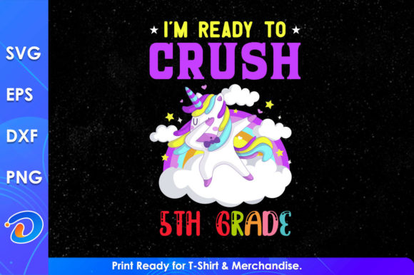 I'm Ready to Crush 5th Grade Unicorn SVG