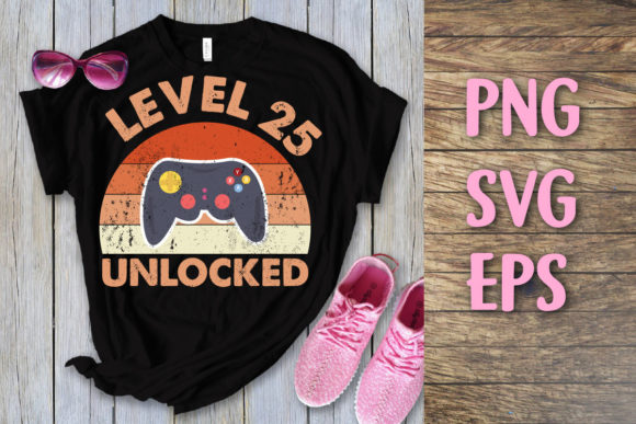 Level 25 Unlocked Vintage Birthday Svg for Print on Demand Success