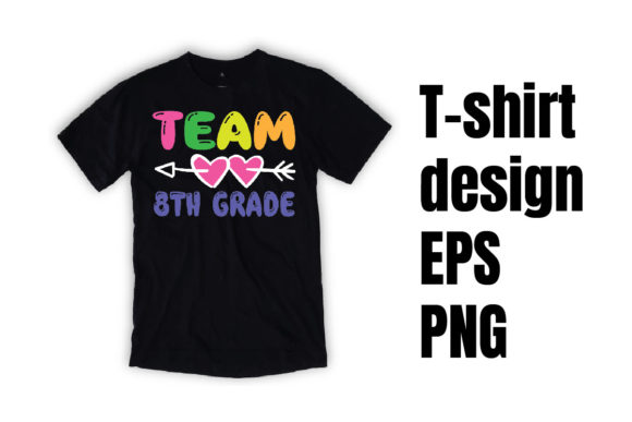 Team 8th-Grade T-Shirt Design: A Creative and Practical Guide for Back-to-School